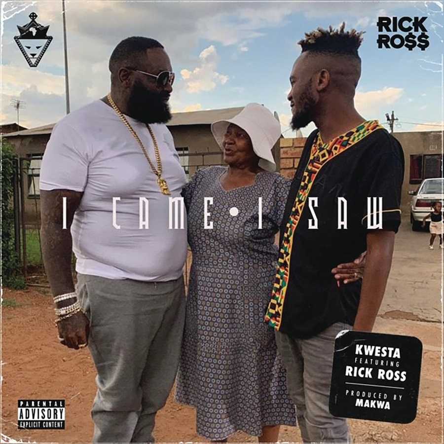 Kwesta Ft. Rick Ross - I Came I Saw